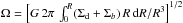 \hbox{$\Omega=\Big[G\,2\pi\,\int_0^R (\Sigma_{\rm d}+\Sigma_b)\,R\,{\rm d}R/R^3\Big]^{1/2}$}