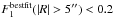 \hbox{$F_1^{\rm best fit}(|R|>5'') < 0.2$}