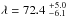 \hbox{$\lambda = 72.4\stackrel{+5.0}{_{-6.1}}$}