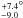 \hbox{$\stackrel{+7.4}{_{-9.0}} ^\circ$}