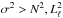 \hbox{$\sigma^2 > N^2, L_{\ell}^2$}