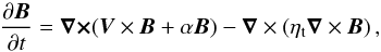\begin{equation} \label{induction} {\partial {\vec B} \over \partial t} = {\vec \rot} ( {\vec V} \times {\vec B} + \alpha {\vec B}) - {\vec \nabla} \times \left( \eT {\vec \nabla} \times {\vec B}\right), \end{equation}