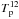 \hbox{$T^{12}_{\rm p}$}