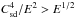 \hbox{$\csd^4/E^2>E^{1/2}$}