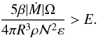 \begin{equation} \frac{5\beta|\dotM|\Omega}{4\pi R^3\rho\calN^2\eps} >E.\label{condrcap1} \end{equation}