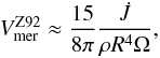 \begin{eqnarray*} V_{\rm mer}^{\rm Z92} \approx \frac{15}{8\pi}\frac{\dot{J}}{\rho R^4\Omega}, \end{eqnarray*}