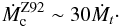 \begin{eqnarray*} \dot{M}_{\rm c}^{\rm Z92}\sim 30 \dot{M}_t \cdot \end{eqnarray*}