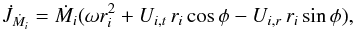 \begin{equation} \dot{J}_{\dot{M}_{i}}=\dot{M}_{i}(\omega r_{i}^{2}+U_{i,t}\,r_{i}\cos\phi-U_{i,r}\,r_{i}\sin\phi), \label{J_dm} \end{equation}