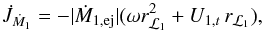 \begin{equation} \dot{J}_{\dot{M}_{1}}=-|\dot{M}_{1,\mathrm{ej}}|(\omega r_{\mathcal{L}_{1}}^{2}+U_{1,t}\,r_{\mathcal{L}_{1}}), \label{Jdot_dm1} \end{equation}