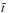 \hbox{$\tilde{t}$}