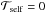 \hbox{$\mathcal{T}_{\mathrm{self}}=0$}