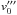\hbox{$v^{\prime\prime\prime}_{0}$}
