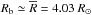 \hbox{$R_{\mathrm{b}} \simeq \overline{R} = 4.03~\Ro$}