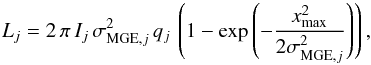 \begin{equation} L_{j} = 2\, \pi\, I_j\, \sigma_{{\rm MGE},j}^2\, q_j\, \left( 1-\exp{\left( -\frac{x_{\max}^2}{2\sigma_{{\rm MGE},j}^2}\right)} \right), \end{equation}