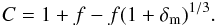 \begin{eqnarray} C=1+f-f(1+\delta_{\rm m})^{1/3}. \label{eq_Cf} \end{eqnarray}