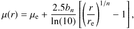 \appendix \setcounter{section}{1} \begin{eqnarray} \mu (r)= \mu_{\rm e} + \frac{2.5 b_n}{\ln(10)}\left[{\left(\frac{r}{r_{\rm e}}\right)}^{1/n}-1\right], \end{eqnarray}