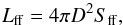 \begin{equation} \label{eq:6} L_{\rm ff}=4\pi D^2 S_{\rm ff}, \end{equation}