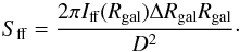 \begin{equation} S_{\rm ff}=\frac{2\pi I_{\rm ff}(R_{\rm gal}) \Delta R_{\rm gal} R_{\rm gal}}{D^2}\cdot \end{equation}