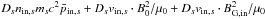 \hbox{$D_sn_{\mathrm{in},s}m_sc^2\bar{p}_{\mathrm{in},s} + D_sv_{\mathrm{in},s} \cdot B_0^2/\mu_0 + D_sv_{\mathrm{in},s} \cdot B_\mathrm{G,in}^2/\mu_0$}