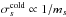 \hbox{$\sigma_s^\mathrm{cold}\propto 1/m_s$}