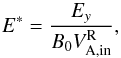 \begin{equation} \label{equ:rec_rate_normalized} E^* = \frac{E_y}{B_0 V_\mathrm{A,in}^\mathrm{R}}, \end{equation}