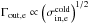 \hbox{$\Gamma_{\mathrm{out},\mathrm{e}} \propto \left( \sigma^\mathrm{cold}_{\mathrm{in},\mathrm{e}} \right)^{1/2}$}