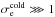 \hbox{$\sigma_\mathrm{e}^\mathrm{cold}\ggg 1$}