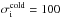 \hbox{$\sigma^\mathrm{cold}_\mathrm{i} = 100$}