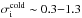 \hbox{$\sigma_\mathrm{i}^\mathrm{cold} \sim 0.3{-}1.3$}