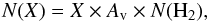 \begin{eqnarray} N(X) = X \times {A_{\rm v}} \times N({\rm H}_{2}), \end{eqnarray}