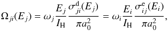 \begin{eqnarray} \Omega_{ji}(E_j) = \omega_j \frac{E_j}{I_{\rm{H}}} \frac{\sigma_{ji}^\mathrm{d}(E_j)}{\pi a_0^2} = \omega_i \frac{E_i}{I_{\rm{H}}} \frac{\sigma_{ij}^\mathrm{e}(E_i)}{\pi a_0^2}, \label{Eq:Omega} \end{eqnarray}