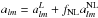 \hbox{$a_{lm} = a^L_{lm} + f_{\rm NL} a^{\rm NL}_{lm}$}