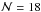 \hbox{$\mathcal N=18$}