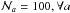 \hbox{$\mathcal N_a=100,\forall a$}