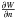 \hbox{$\frac{\partial W}{\partial n}$}