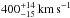 \hbox{$400_{-15}^{+14}\,\mathrm{km}\,\mathrm{s^{-1}}$}