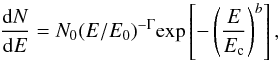 \begin{eqnarray} \label{eq:spectra} \frac{{\rm d}N}{{\rm d}E} = N_0 (E/E_0)^{-\Gamma} {\rm exp} \left[-\left(\frac{E}{E_{\rm c}}\right)^{b}\right], \end{eqnarray}