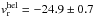 \hbox{$v^{\rm hel}_{\rm r} = -24.9\pm0.7$}
