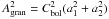 \hbox{$A_\mathrm{gran}^2 = C_\mathrm{bol}^2 (a_1^2 + a_2^2)$}
