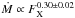 \hbox{$\dot{M} \propto F_{\rm X}^{0.30\pm0.02}$}