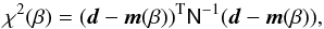 \appendix \setcounter{section}{1} \begin{equation} \chi^2(\beta) = (\vec{d} - \vec{m}(\beta))^{\rm T} \tens{N}^{-1} (\vec{d} - \vec{m}(\beta)) , \label{eqn:phot_chisq} \end{equation}