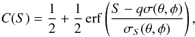 \begin{equation} C(S) = \frac{1}{2} + \frac{1}{2} \erf\left(\frac{S - q\sigma(\theta,\phi)}{\sigma_S(\theta,\phi)}\right), \end{equation}