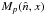\hbox{$M_p(\hat{n},x)$}