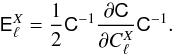 \begin{equation} \label{eq:Elle} \tens{E}_\ell^X=\frac{1}{2}\tens{C}^{-1}\frac{\partial \tens{C}}{\partial C_\ell^X}\tens{C}^{-1}. \end{equation}