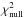 \hbox{$\chi_\mathrm{null}^2$}