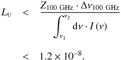 \begin{equation} \label{eq:ZodiLeak} \begin{array}{rcl} L_{\mbox{\scalebox{0.6}{U}}} & < & { \displaystyle\frac{Z_{100~\mathrm{GHz}}\cdot \Delta\nu_{100~\mathrm{GHz}}} {\displaystyle\int_{\nu_1}^{\nu_2} {\rm d}\nu\cdot I\left(\nu\right)} } \\ & & \\ & < & 1.2\times 10^{-8}. \end{array} \end{equation}