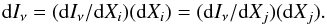 \begin{equation} \label{eq:nuInuBasic} {\rm d}I_\nu = ({\rm d}I_\nu/{\rm d}X_i)({\rm d}X_i) = ({\rm d}I_\nu/{\rm d}X_j)({\rm d}X_j) . \end{equation}