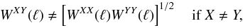 \begin{equation} W^{XY}(\ell) \ne \left[W^{XX}(\ell) W^{YY}(\ell)\right]^{1/2} \quad\text{if}\ X \ne Y, \label{eq:crossbeam} \end{equation}