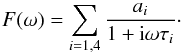 \appendix \setcounter{section}{1} \begin{equation} \label{bol_tf} F(\omega) = \sum_{i=1,4} \frac{a_i}{1 + {\rm i}\omega\tau_i}\cdot \end{equation}