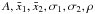 \hbox{$A, {\bar x}_1, {\bar x}_2, \sigma_1, \sigma_2, \rho$}